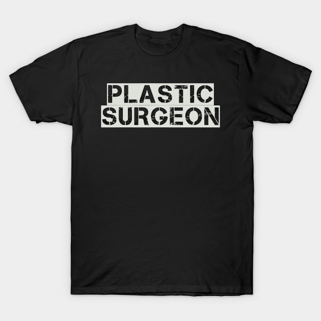 Plastic Surgeon T-Shirt by Spaceboyishere